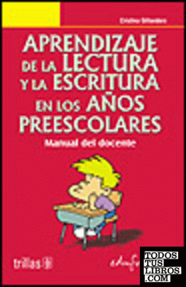 Aprendizaje De La Lectura Y La Escritura En Los Años Preescolares ...
