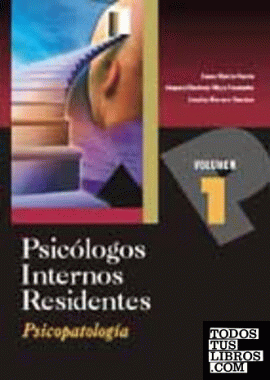 Psicologos internos residentes. Volumen i. Psicopatologia