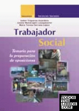 Trabajador social. Temario para la preparación de oposiciones. Volumen ii. Servi