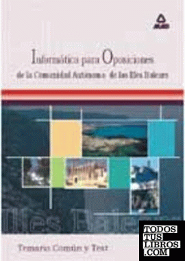 Informatica  para las oposiciones a la comunidad autonoma de las islas baleares.