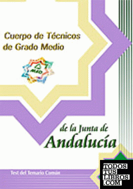 Cuerpo Técnico de Grado Medio, Junta de Andalucía. Test
