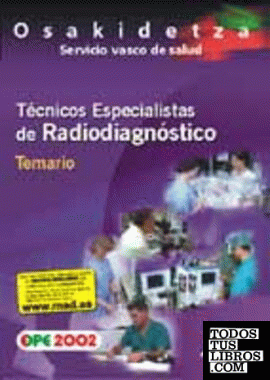 Radiodiagnóstico, Servicio Vasco de Salud, Osakidetza. Temario