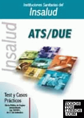 Test y casos prácticos de ATS/DUE de instituciones sanitarias del Insalud