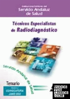 Técnicos especialistas de radiodiagnóstico Servicio Andaluz de Salud. Temario