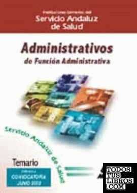 Grupo Administrativo de la función administrativa del Servicio Andaluz de Salud. Temario