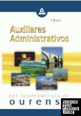 Auxiliares administrativos del ayuntamiento de ourense. Test