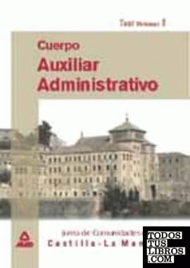 Cuerpo Auxiliar Administrativo Junta de Comunidades de Castilla La Mancha. Test