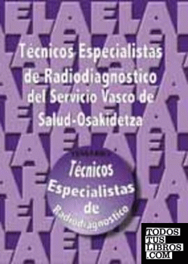 Técnicos especialistas de radiodiagnóstico del Servicio Vasco de Salud-Osakidetza. Temario