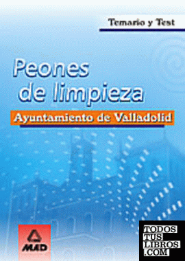 Peones de limpieza del Ayuntamiento de Valladolid. Temario y test