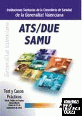 ATS/DUE SAMU de la Consellería de Sanidad de la Comunidad Valenciana. Test y supuestos prácticos