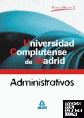 Administrativos de la universidad complutense de madrid. Temario. Volumen ii.