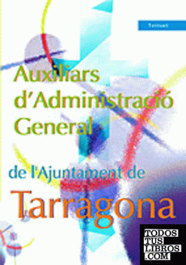 Auxiliars d administració general de l  ajuntament de tarragona. Temari