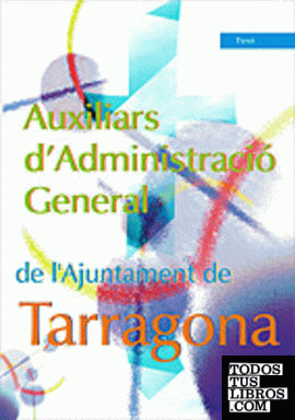 Auxiliars d administració general de l  ajuntament de tarragona. Test