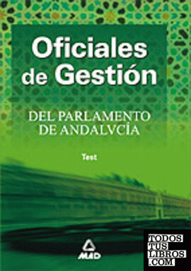 Oficiales de Gestión, Parlamento de Andalucía. Test