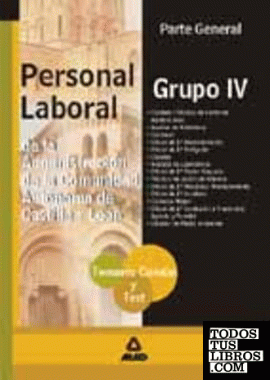 Grupo IV de personal laboral de la Comunidad Autónoma de Castilla y León. Temario común y test
