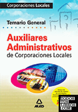 Auxiliares Administrativos de Corporaciones Locales. Temario general