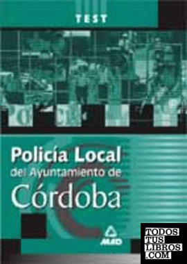 Policía local del Ayuntamiento de Córdoba. Test