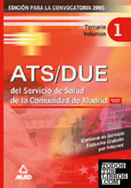 ATS/DUE DEL SERVICIO DE SALUD DE LA COMUNIDAD DE MADRID. TEMARIO VOLUMEN I