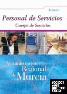 Personal de servicios del cuerpo de servicios de la Administración Regional de Murcia. Temario