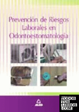Prevencion de riesgos laborales en odontoestomatologia