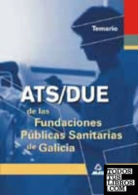 Ats de las fundaciones publicas sanitarias de galicia. Temario
