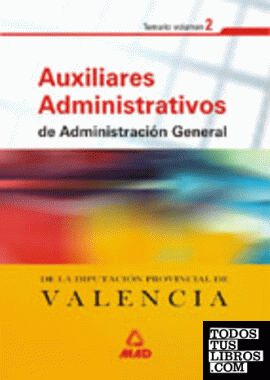 Auxiliares administrativos de administración general de la diputación provincial de valencia. Volumen ii.Temario
