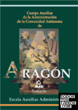Cuerpo Auxiliar Administración Comunidad Autónoma de Aragón, escala auxiliar administrativa. Temario
