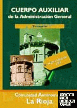 Cuerpo auxiliar de la administración general de la Comunidad Autónoma de La Rioja. Temario