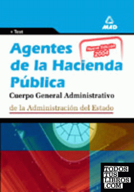 Agentes de la hacienda pública, cuerpo general administrativo de la Administración del Estado. Test
