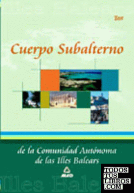 Cuerpo subalterno Comunidad Autónoma Islas Baleares. Test y casos prácticos