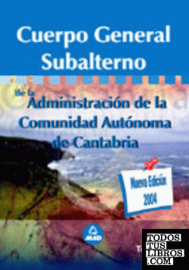 Cuerpo general subalternos de la administración de la Comunidad Autónoma de Cantabria. Temario