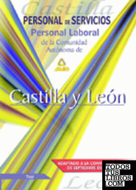 Personal de Servicios, Personal Laboral, Comunidad Autónoma de Castilla y León. Test y casos prácticos