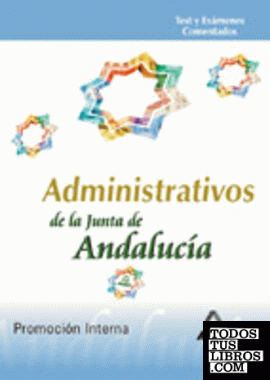 Administrativos, promoción interna, Junta de Andalucía. Test del  temario y exámenes comentados