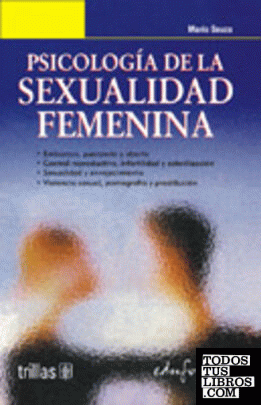 Aspectos médicos y psicológicos de la sexualidad femenina