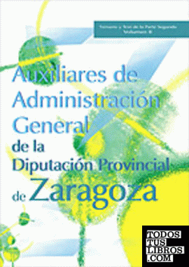 AUXILIARES DE ADMINISTRACION GENERAL DE LA DIPUTACION PROVINCIAL DE ZARAGOZA. TE