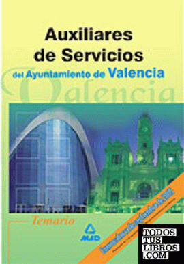 Auxiliares de servicios del ayuntamiento de valencia. Temario