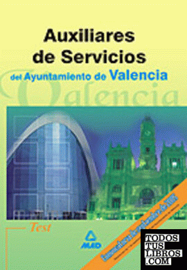 Auxiliares de servicios del ayuntamiento de valencia. Test