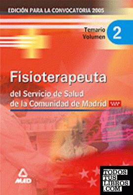 Fisioterapeuta del servicio de salud de la comunidad de madrid. Temario volumen