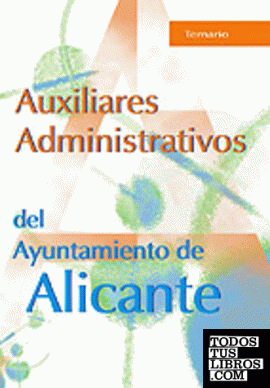 Auxiliares Administrativos, Ayuntamiento de Alicante. Temario
