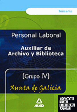 Auxiliar de archivo y biblioteca grupo iv  de la xunta de galicia. Temario