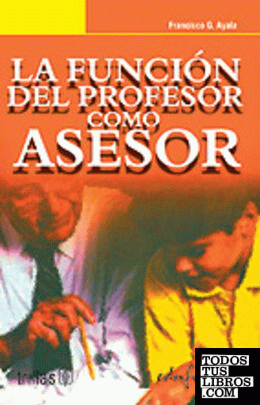 La función del profesor como asesor.
