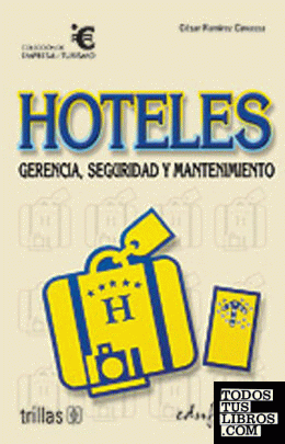 Hoteles. Gerencia, seguridad y mantenimiento