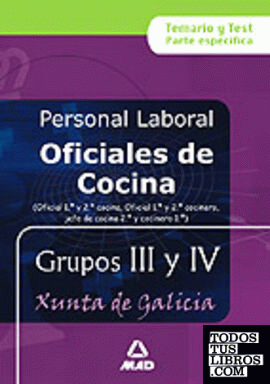 Oficial de cocina (1ª y 2ª) personal laboral de la xunta de galicia grupos iii y
