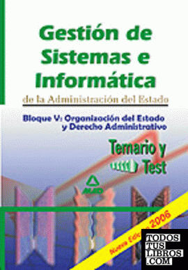 Gestión de sistemas e informática, organización del Estado y derecho administrativo, Administración Civil del Estado. Temario y test