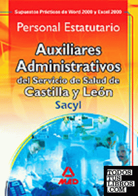 Word y Excel, Auxiliares Administrativos, personal estatutario, Servicio de Salud de Castilla y León. Supuestos prácticos
