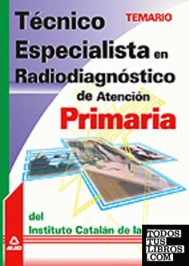 Técnico especialista en radiodiagnóstico de atención primaria del instituto cata