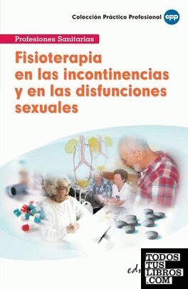 Fisioterapia en las incontinencias y en las disfunsiones sexuales