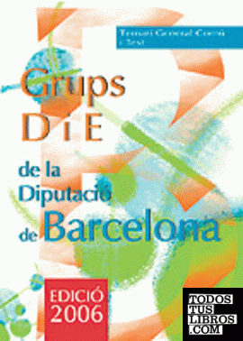 Grupo d i e de la diputaciò provincial de barcelona. Temari general comun y test
