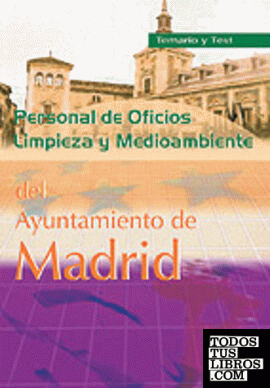Personal de oficios: limpieza y medio ambiente ayuntamiento de madrid. Temario y