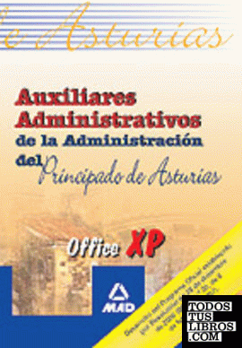 AUXILIAR ADMINISTRATIVO DEL PRINCIPADO DE ASTURIAS.OFFICE XP